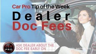 Tip of the Week: Dealer doc fees