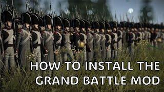 How to Install the Grand Battle mod for Napoleon Total War