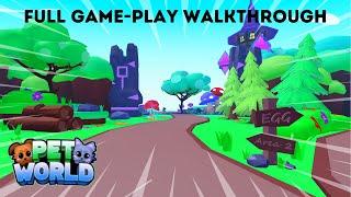 PET WORLD - Full Gameplay Walkthrough!