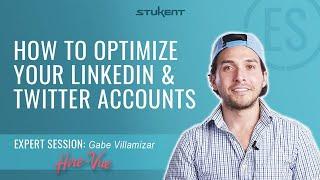 How to Optimize Your LinkedIn & Twitter Accounts - Gabe Villamizar