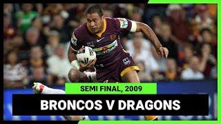 NRL Finals Flashback | Brisbane Broncos v St George Illawarra Dragons | Semi Final, 2009