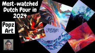 Most-watched Dutch Pour in 2024 - Acrylic Pouring - Fluid Art Inspiration - Abstract Painting Part 2