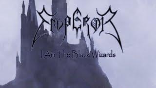 Emperor - I Am The Black Wizards (Lyric Video)