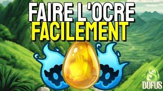 OBTENIR LE DOFUS OCRE FACILEMENT