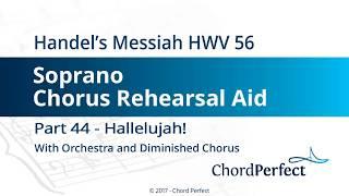 Handel's Messiah Part 44 - Hallelujah! - Soprano Chorus Rehearsal Aid