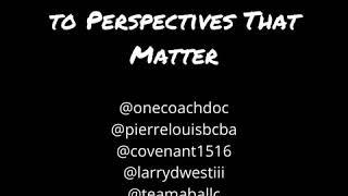 Listening to Perspectives That Matter: Session 120