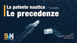 Le precedenze in mare - 1 puntata della Patente Nautica