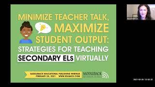 Minimize Teacher Talk, Maximize Student Output: Strategies for Teaching Secondary ELs Virtually