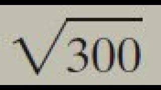 sqrt(300), square root of 300 simplify