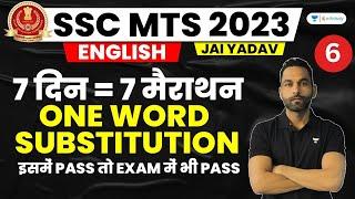 One Word Substitution | SSC MTS 2023 | 7 Days 7 Marathon | Jai Yadav | Day-6