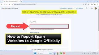 How to Report Spam Websites Directly to Google | Official Method