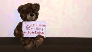 Der Gute-Laune-Bär-Song by NetzKaiser