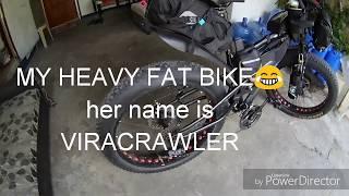 my VIRACRAWLER FAT BIKE TOURING BIKEPACKING