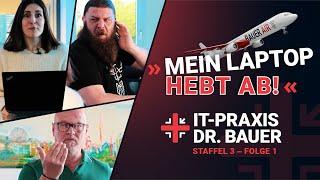 MEIN LAPTOP HEBT AB! | IT-Praxis Dr. Bauer | Staffel 3 – Folge 1