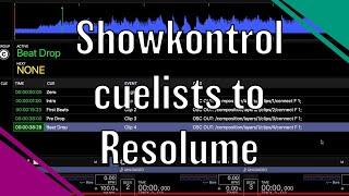 Creating Showkontrol Cuelists and triggering Resolume