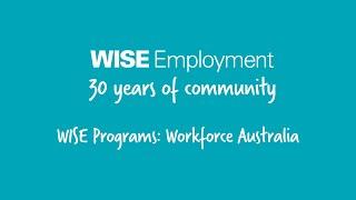 WISE Programs: Workforce Australia