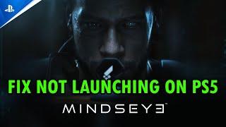 How To Fix MindsEye Won't Launch/Not Launching Error on PS5 | #mindseye