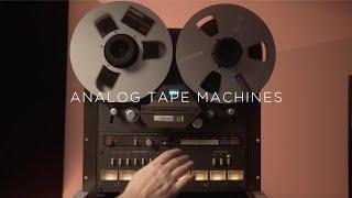 Analog Tape Machines