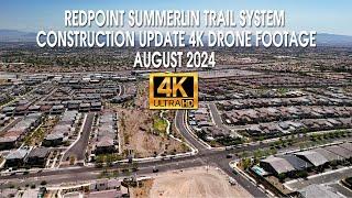 Redpoint Summerlin Trail System Construction Update 4K Drone Footage August 2024