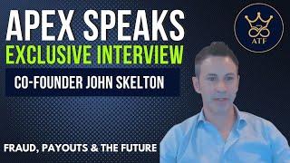 Inside Apex Trader Funding: Exclusive Interview with Co-Founder John Skelton