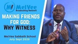 Why Witness || Bible Lesson 1 Summary || By MelVee Broadcasting Network