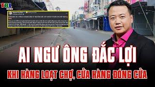 Shark Bình: Chợ, cửa hàng đóng cửa hàng loạt - Ai đang ngư ông đắc lợi? | TBL News