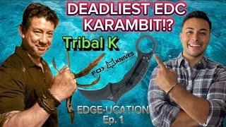 DEADLIEST EDC KARAMBIT? EDGE-UCATION Ep.1 Tribal K Karambit Doug Marcaida/Tomas Alas Tactical Tavern