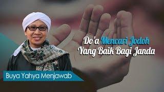 Do'a Mencari Jodoh Yang Baik Bagi Janda - Buya Yahya Menjawab