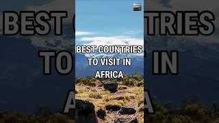 Best Countries to visit in Africa. #shorts