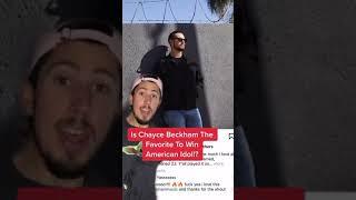 Is Chayce Beckham The Favorite To Win American Idol!?