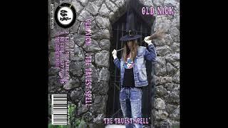 Old Nick - "The Truest Spell" (OFFICIAL)