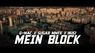 G-Mac X Sugar MMFK X Nu51 - Mein Block (prod.by Monami x Bizzy Mo)