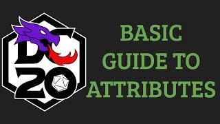 Basic Guide to Attributes in DC20