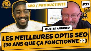 Améliorer son SEO : Les meilleures optimisations SEO (30 ans que ça fonctionne) - Olivier Andrieu