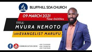 Evangelist S Marufu || Mvura neMoto || 09 March 2021