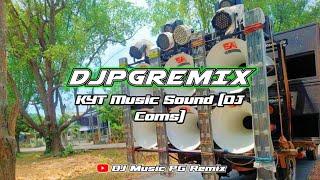 New Mon Remix ( အရင်တုန်းက ခေတ်စားခဲ့တဲ့ DJ Comes ) 2024 DJ PG Remix KYT Music Sound