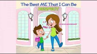 Respect: The Best Me That I Can Be by Rose Angebrandt | Read Aloud