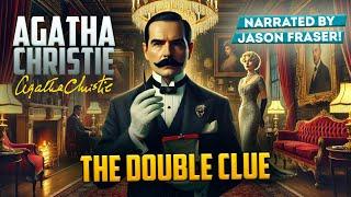 AGATHA CHRISTIE - THE DOUBLE CLUE | Narrated by Jason Fraser | Detective Tales