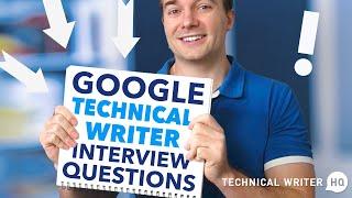 Google Technical Writer Interview Questions and Answers