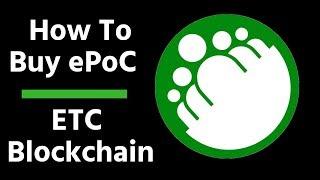 How To Buy ePoC on The ETC Blockchain Start Guide.