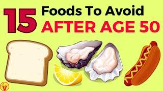 15 Foods To Avoid After 50 (NEVER Eat These If You Want BETTER Health :) VisitJoy