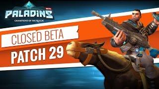 Paladins - Closed Beta 29 Patch Overview
