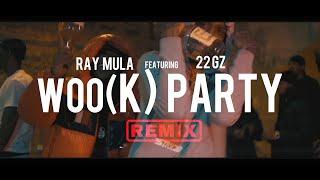 RayMula Ft. 22Gz - Woo K Party Remix (Dir. By Kapomob Films)