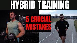 Avoid These 5 Mistakes in Your Hybrid Training Plan