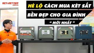 Cách mua két sắt bền đẹp chính hãng giá tốt cho gia đình năm 2025