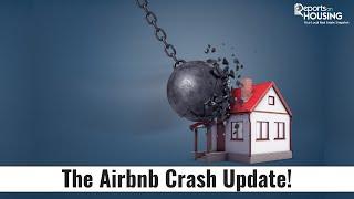 The Airbnb Bust Update! 