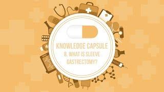 Knowledge Capsule -8 .Do you think is safe having a sleeve gastrectomy in the long period?