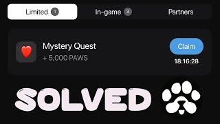 Mystery Quest 5000 PAWS ️ SOLVED