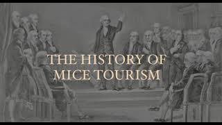 THE HISTORY OF MICE TOURISM