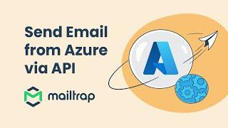 Send Email from Azure using API - Tutorial by Mailtrap